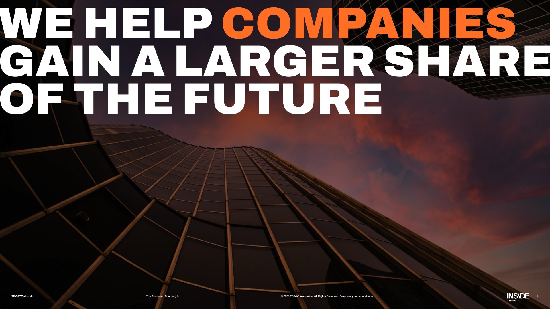 We help companies gain a larger share of the future