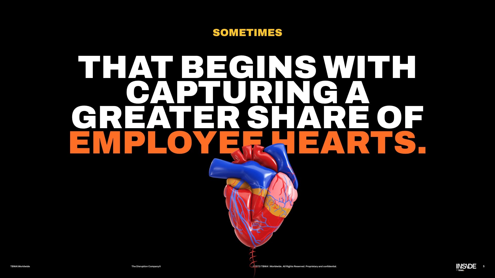 that begins with capturing a great share of employee hearts.